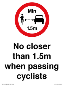 No closer than 1.5m when passing cyclists
